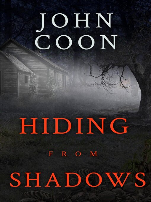 Title details for Hiding From Shadows by John Coon - Available